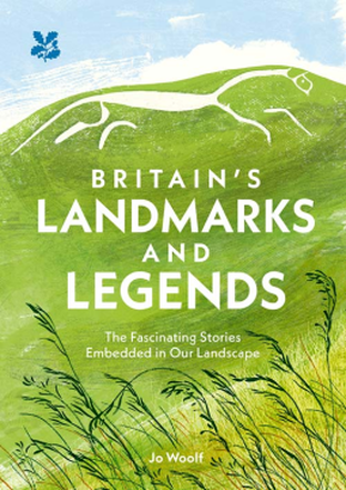 Britain's Landmarks and Legends by Jo Woolf