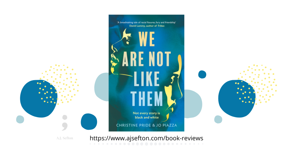 We Are Not Like Them: A Novel by Christine Pride, Jo Piazza, Paperback